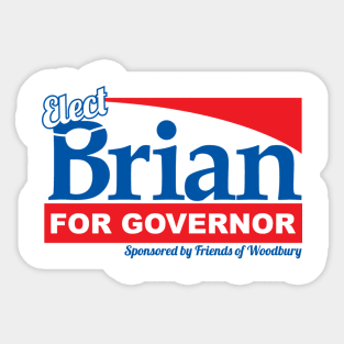 BRIAN FOR GOVERNOR Sticker